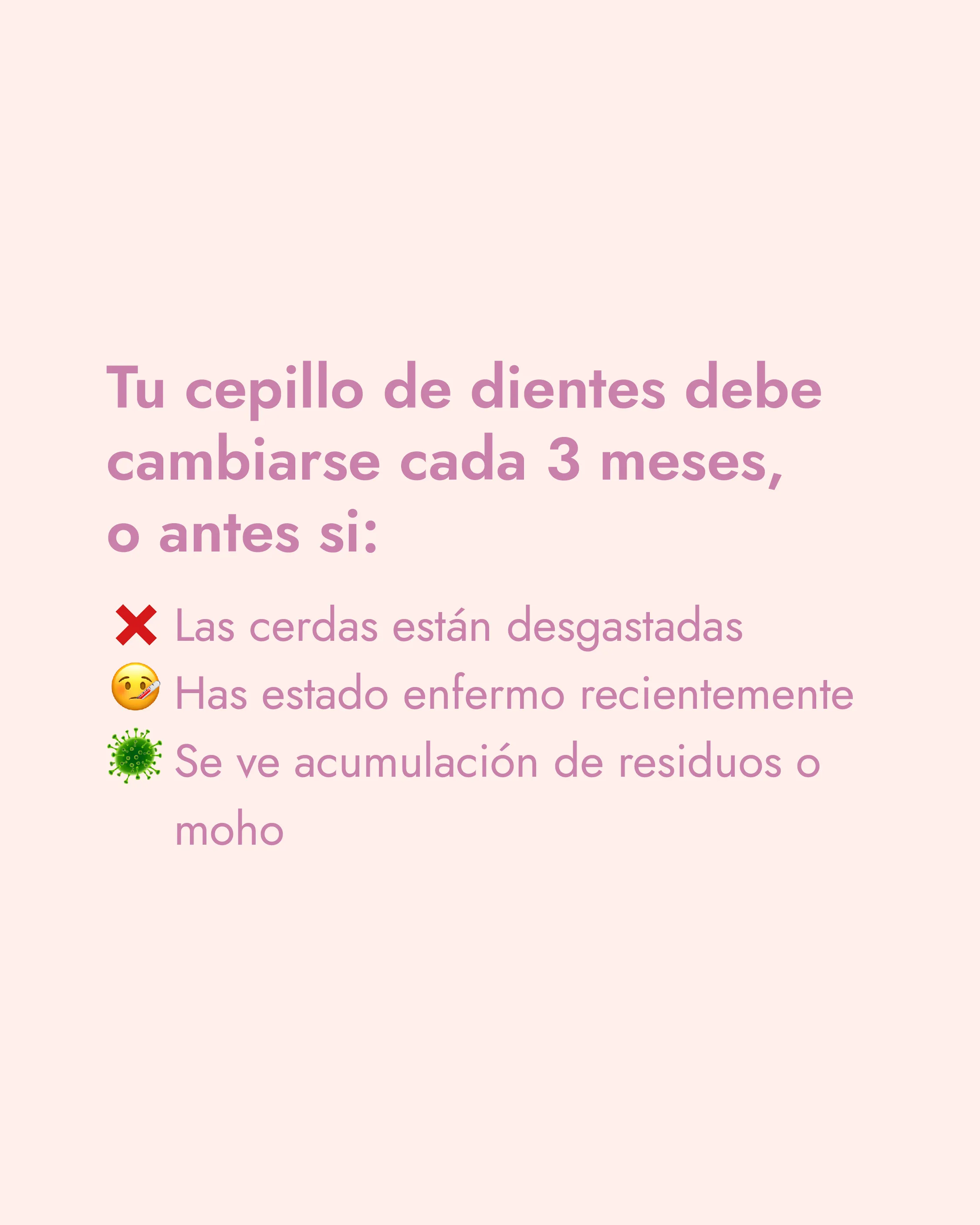 ¿Cuándo debo cambiar mi Cepillo de Dientes?